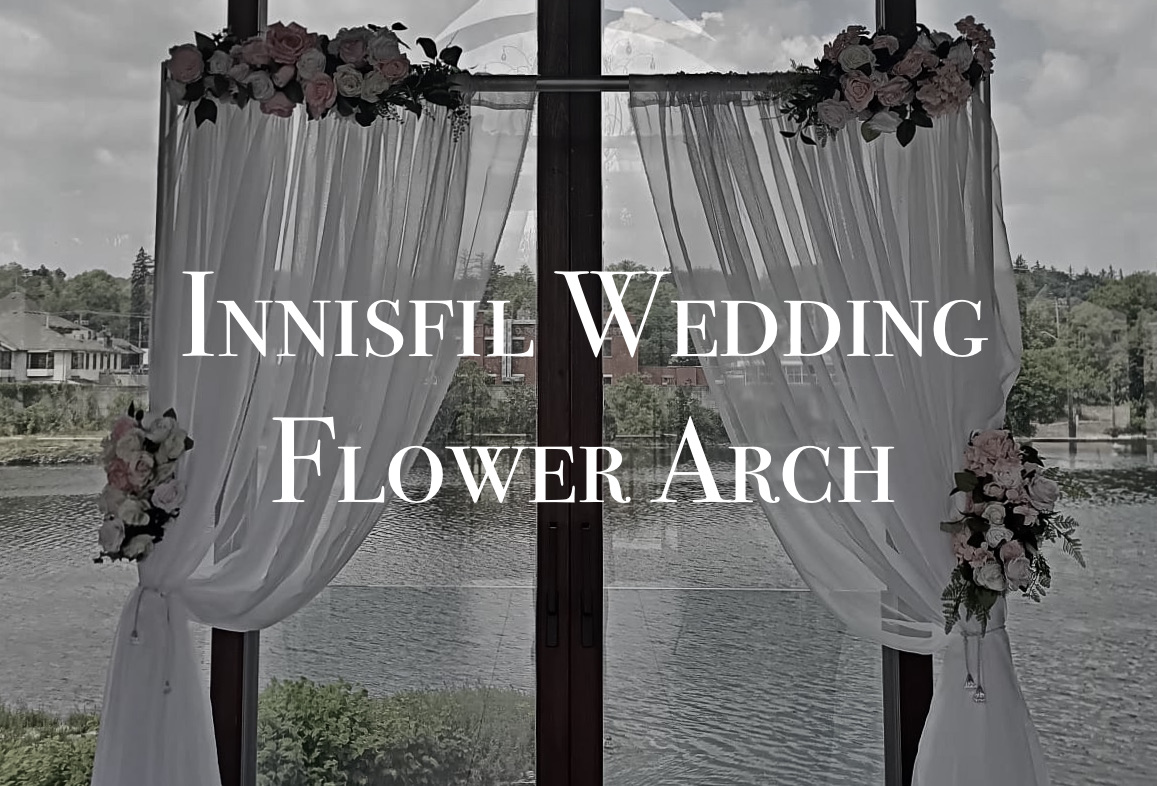 Innisfil wedding flower arch company